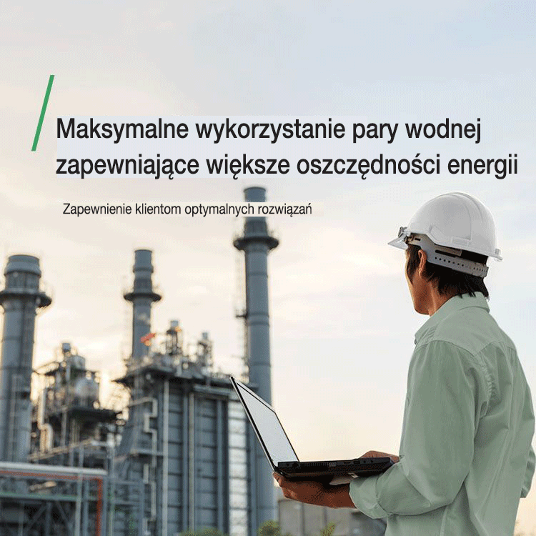 Maksymalne wykorzystanie pary wodnej zapewniające większe oszczędności energii